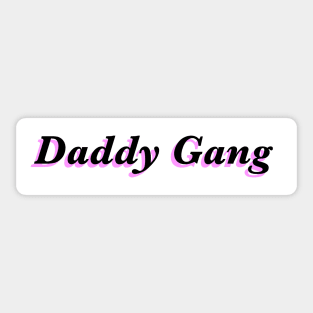 Daddy gang Sticker